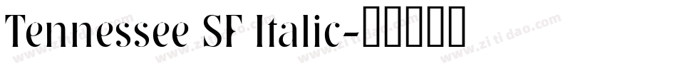 Tennessee SF Italic字体转换